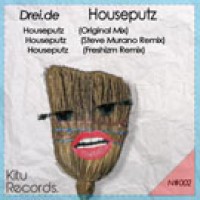 Houseputz (Steve Murano Remix) - Drei.De