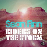 Riders On The Storm (Murano meets Toka Remix) - Sean Finn